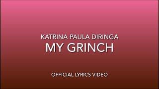 My grinch - Katrina Paula Diringa/Official lyrics video/Катрина Паула Диринга