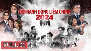 Đội Hành Động Liêm Chính 2024 - Tập 1(Lồng Tiếng) Trần Sơn Thông,Trương Hy Văn,Trịnh Tắc Sỹ