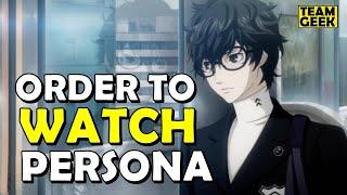 How to watch PERSONA in ORDER