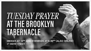 Tuesday Prayer Online | Message of Encouragement | Pastor Jim Cymbala | The Brooklyn Tabernacle