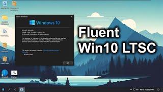 A Fluent Version of Windows 10 LTSC: Windows 10 MNF