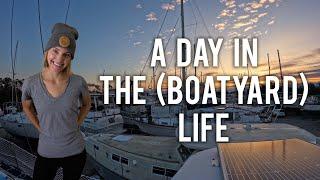 A day in the (boatyard) life - RAW & REAL LIFE | AHOD 25