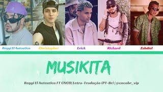 Reggi El Autentico, CNCO - MUSIKITA (Letra/Tradução)