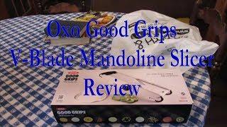 Oxo V-Blade Mandoline Slicer Review