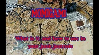 QUICK MAKES Series 2 - Tutorial for Momigami, and how to use it in your Junk Journals