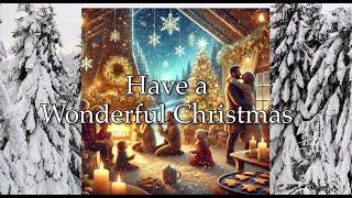 Have a Wonderful Christmas