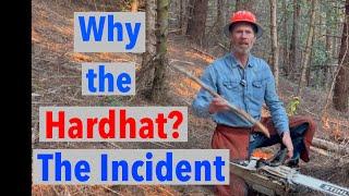 Why I Wear a Hardhat - The Incident