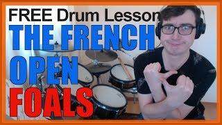  The French Open (Foals)  FREE Video Drum Lesson | How To Play SONG (Jack Bevan)