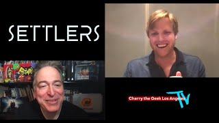 Settlers INTERVIEW- Writer/Director Wyatt Rockefeller, CHERRY THE GEEK TV