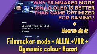 LG OLED Filmmaker for gaming is better than game optimizer ?! - DTM is better than HGIG ? !