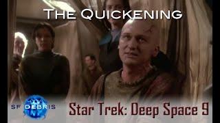 A Look at The Quickening (DS9)