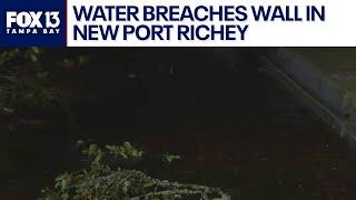 Water breaches wall in New Port Richey