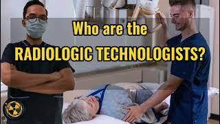 A DAY IN THE LIFE OF A RADIOLOGIC TECHNOLOGIST