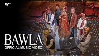 Bawla Official Music Video - Maati | Mikey McCleary | Rani KoHEnur | Parth Parekh  ft. Khan Brothers