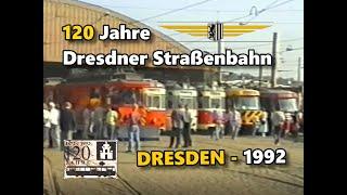 Straßenbahn Dresden - 120 Jahre Straßenbahn in Dresden - Die Fahrzeugschau