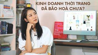 Kinh doanh thời trang bão hoà và những hướng đi mới khi khởi sự với kinh doanh thời trang | From Sue