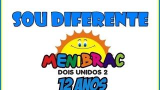 MENIBRAC - Dois Unidos 2 - Sou Diferente