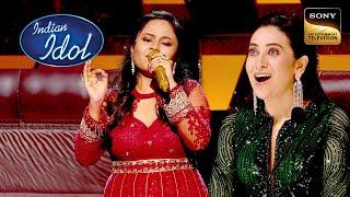 Karisma Kapoor ने खूब Enjoy की 'Pucho Zara Pucho' पर Ananya की Singing| Indian Idol 14| Full Episode