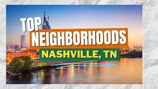 Nashville’s Top Neighborhoods To Live In | Nashville Homes for Sale | Top realtor Nashville