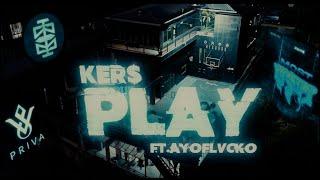 KER$ - Play (feat. AyoFlvcko) [Official Music Video]