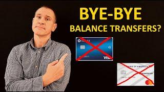 0% Credit Card Balance Transfers Disappearing! Chase, Bank of America, Capital One Pull Offers