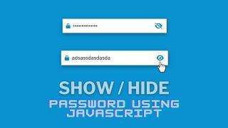 Show/Hide Password Using JavaScript | HTML, CSS And Java Script 2023 #javascript #2023 #html #css