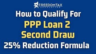 PPP Loan 2 Eligibility Requirements | PPP Reduction in Revenue Formula