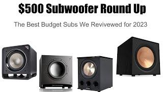 The Best $500 Powered Subwoofers for 2023