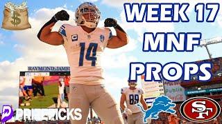 PRIZEPICKS NFL PICKS | WEEK 17 | MONDAY NIGHT FOOTBALL | LIONS 49ERS | NFL PLAYER PROPS PICKS