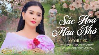 Sắc Hoa Màu Nhớ - Quỳnh Giang | Nghe Là Mê Giọng Ca Bolero Ngọt Lịm Này | Official MV