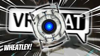 WHEATLEY PORTALS INTO VRCHAT! | Funny VRChat Moments (Portal 2)