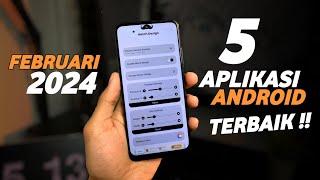 5 Aplikasi Android Terbaik Keren & Unik Februari 2024 - Kalian Wajib Install!!