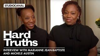 HARD TRUTHS - Interview with Marianne Jean-Baptiste and Michele Austin