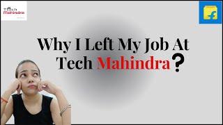 Tech Mahindra|Flipkart|Why I Left It|  My Experience|#techmahindrajobs