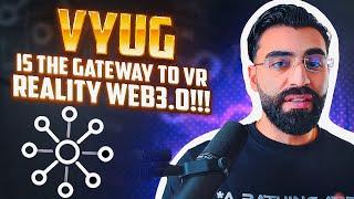 VYUG IS THE GATEWAY TO A VIRTUAL WORLD MIRRORING REALITY ON WEB3.0!!! THE NEXT 100X TOKEN SALE?!!