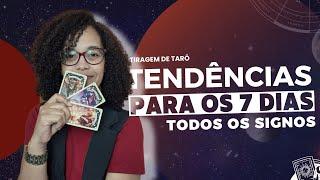 🟠 Previsões e tendências para os próximos 7 dias - Todos os signos! | Tarô - #tarotonline