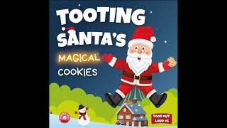  READ ALOUD: Tooting Santa's Magical Cookies By Funskill Brew