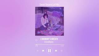 Sweet Dreams Lofi Hip Hop Mix - Cute / Aesthetic / Sleep / Study / Chill