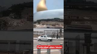 Hyderabad glass house #youtubeshorts #video 