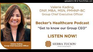 Becker's Healthcare Podcast: Get to know Our Group CEO