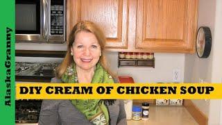 DIY Cream Chicken Soup Mix - Hoosier Hill Farm Cream Powder Prepper Pantry