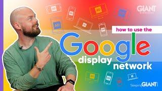 The Google Display Network: Explained ️