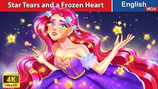 Star Tears and a Frozen Heart ⭐ English Storytime Fairy Tales in English @WOAFairyTalesEnglish