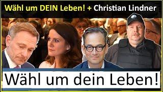 23.02 Wähl um DEIN Leben! + Jan Fleischhauer grillt Christian Lindner Exklusiv