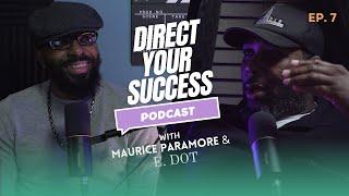 The Power of Mentorship, Teamwork & Unlocking your potential | Direct Your Success Podcast #7