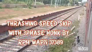 MANDUADIH-RAMESHWARAM WEEKLY SMASH KOLLIDAM | CROSSING WITH CHILEAN EXPRESS | RPM WAP7i 3PHASE HONK