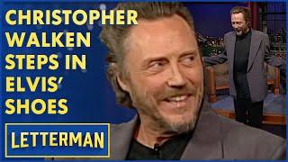 Christopher Walken Channels Elvis Presley | Letterman