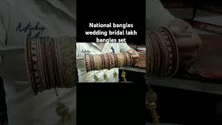 National bangles wedding bridal lakh bangles#bangles #likes #subscribe #shortsvideo #shorts