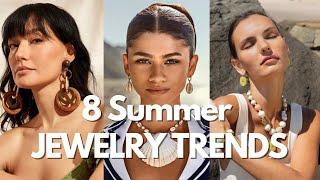 8 Must-Have SUMMER JEWELRY Trends 2024!