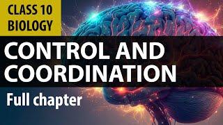 #controlandcoordination full chapter | cbse Biology | NCERT class 10 science chapter 7